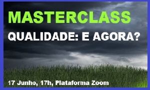 Masterclass – Qualidade: e Agora?