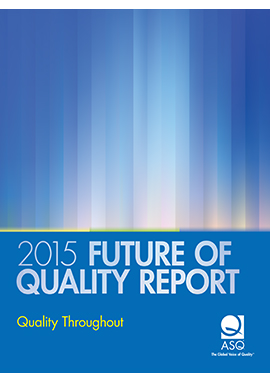 Future of Quality Report 2015