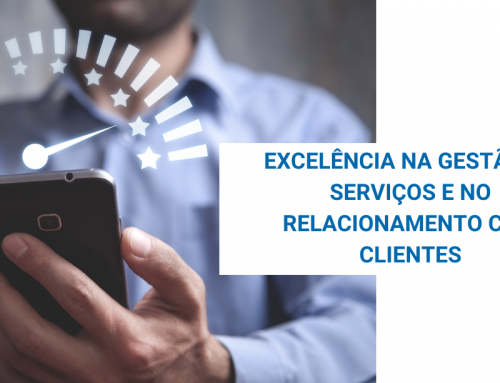 “Excelência na gestão de serviços e no relacionamento com clientes”, por António Bento