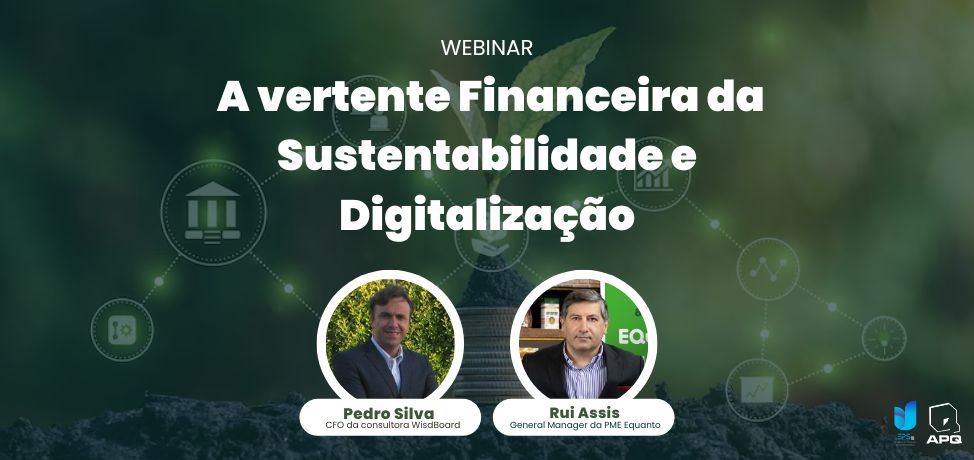 Webinar: A vertente Financeira da Sustentabilidade e Digitalização