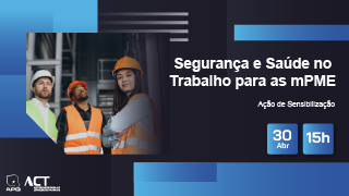 Ação de Sensibilização – Segurança e Saúde no Trabalho para mPME