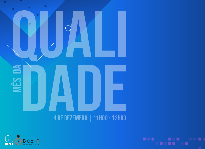 Webinar | Celebração do mês da Qualidade (Agrupamento de Escolas Búzio)