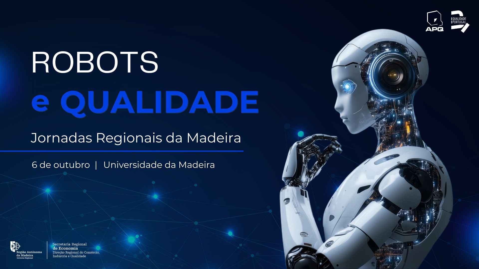 Robots e Qualidade | Jornadas Regionais da Qualidade – Madeira