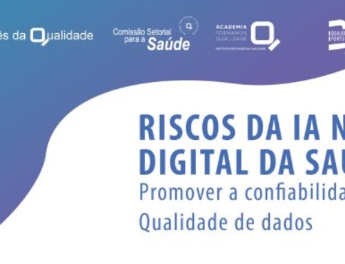 Webinar | Riscos da IA na Transformação Digital da Saúde: Promover a Confiabilidade da IA com a Normalização e Qualidade de Dados